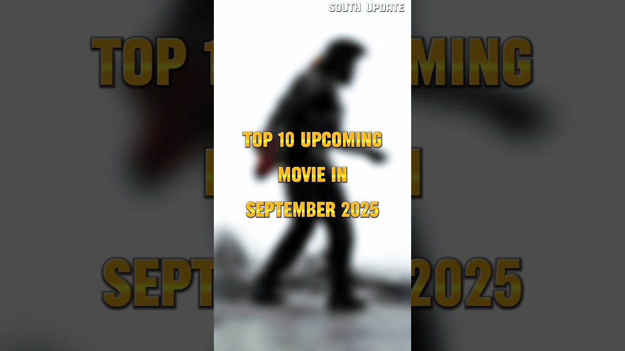 Top 10 Upcoming Movie in September 2025 #top10 #upcomingmovie #september #2025 #miraimovie #shorts
