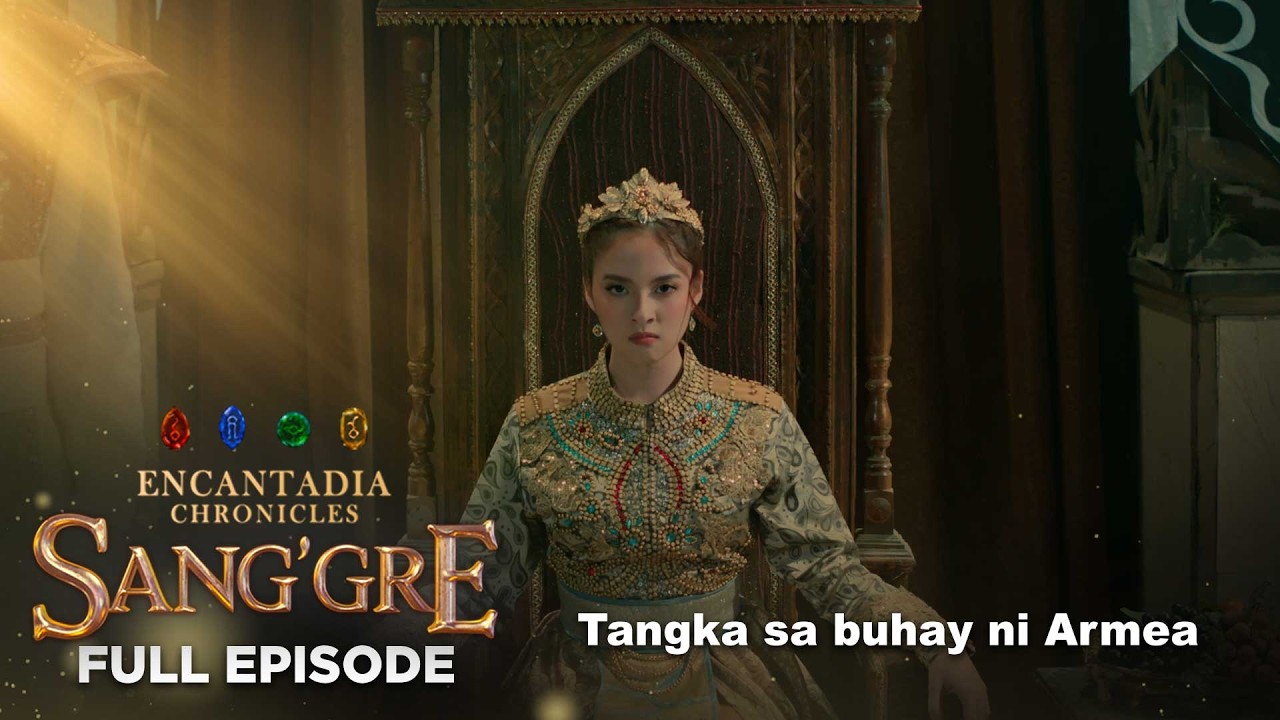 Sang'gre: Tangka sa Buhay ni Armea | Encantadia Ep 176