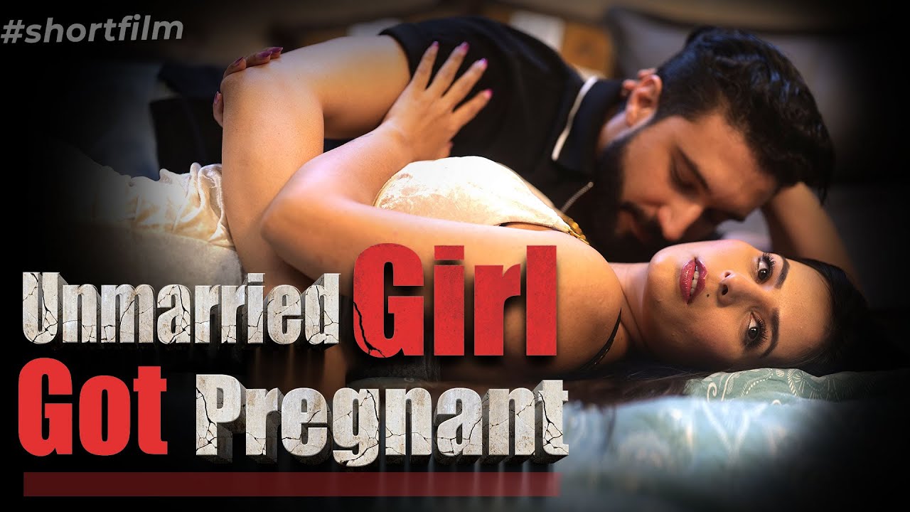 Unmarried Girl's Unexpected Pregnancy | Eye-Opening Short Film 🎬