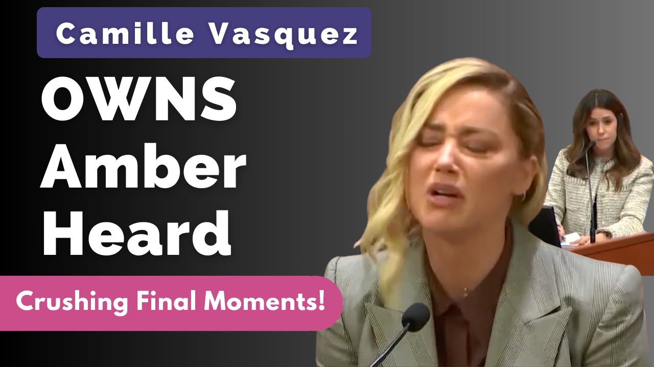 Camille Vasquez Dominates Amber Heard in Final Depp Testimony 🔥