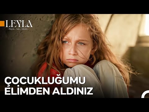 Minik Leyla'nın Çöplükten Kaçma Planları - Leyla: Hayat...Aşk...Adalet...