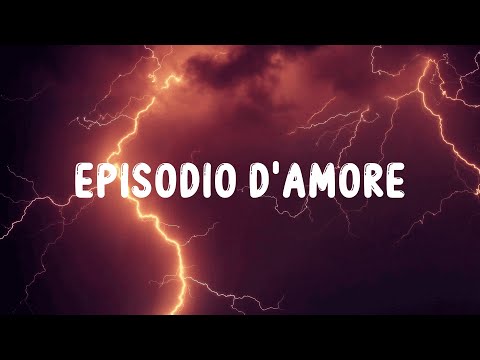 Geolier - EPISODIO D'AMORE (Lyrics/Testo)