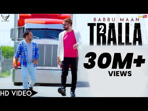 Babbu Maan - Tralla 2 (Official Music Video) Banjara | Latest Punjabi Song 2018