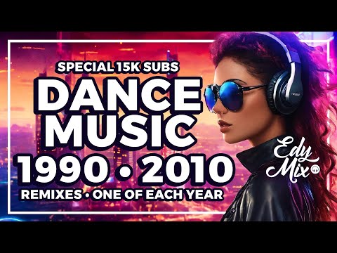 REMIXES Dance Music 90s/2000s: De 1990 a 2010 | No comando das MIXAGENS DJ Edy Mix.