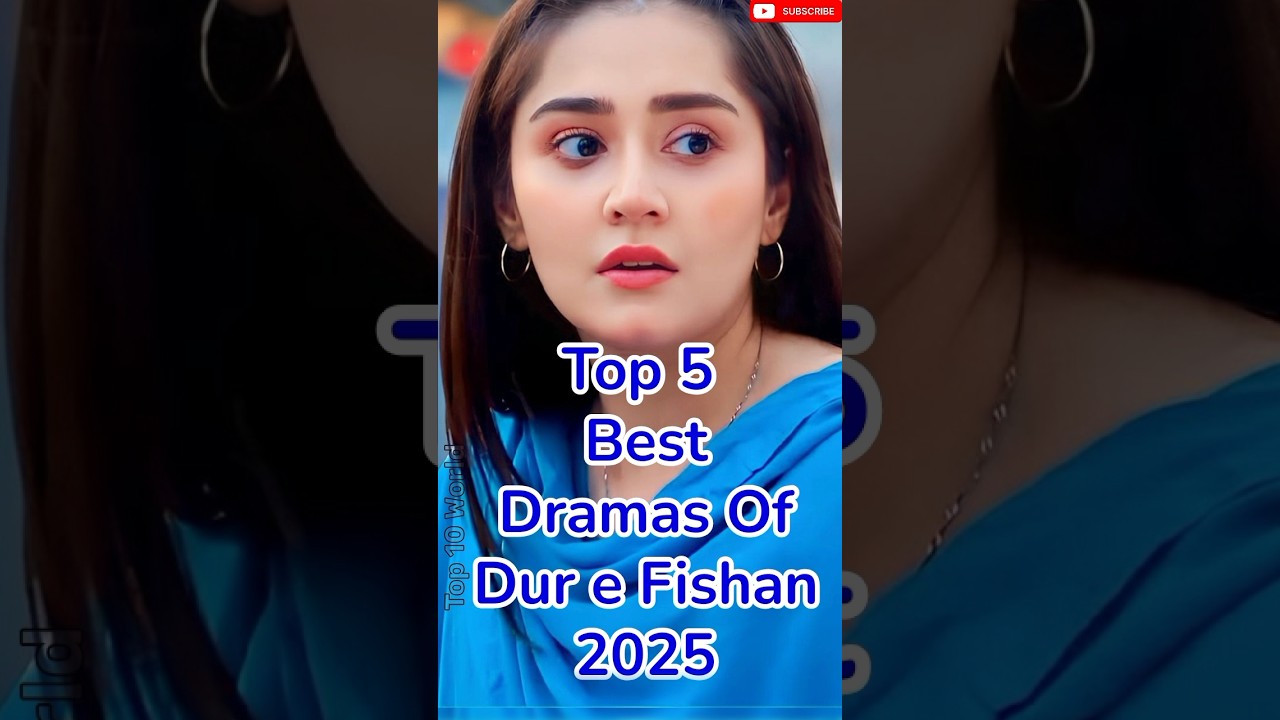 Top 5 Dur-e-Fishan Saleem Dramas of 2025 🎬