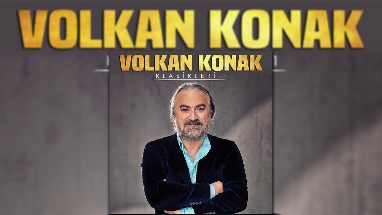 Volkan Konak  Feriğim