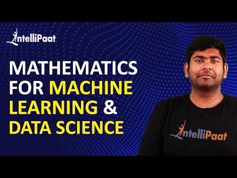 Mathematics for Machine Learning | Mathematics for Data Science | Intellipaat