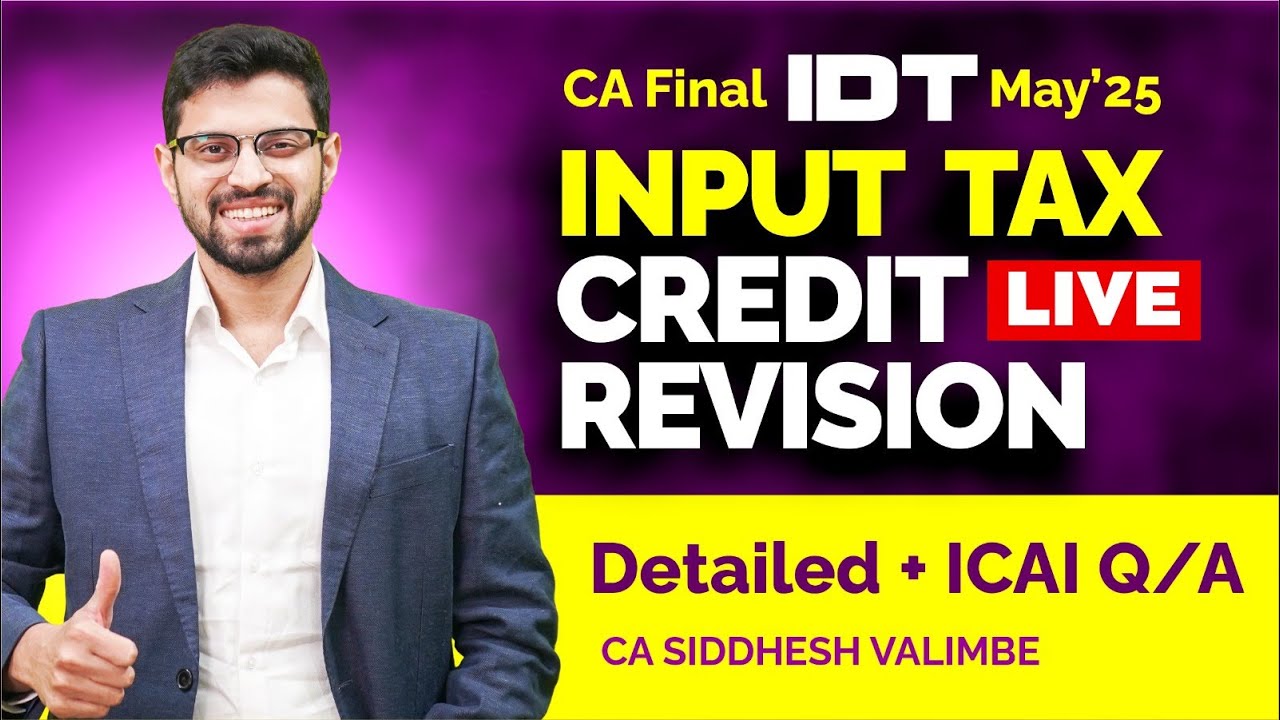 CA Final IDT (GST) ITC | May/Nov'25 Revision ๐