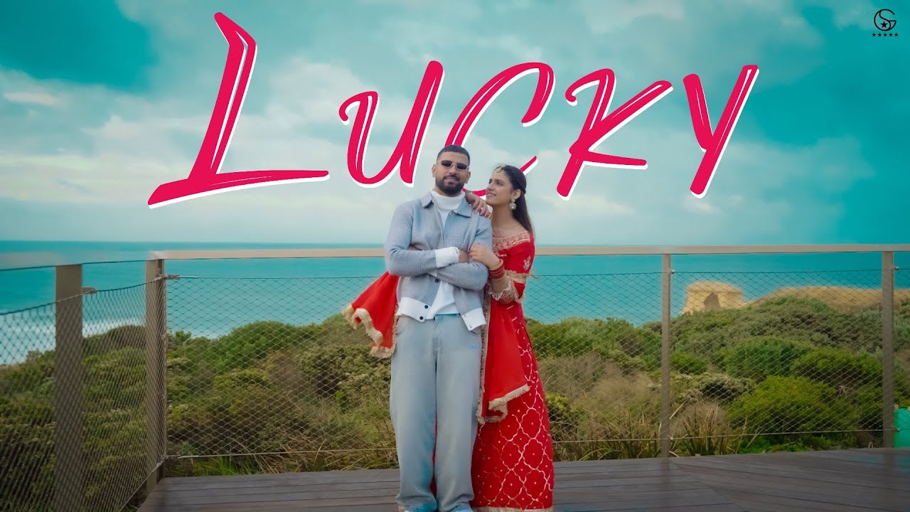 Lucky - Garry Sandhu ft. Pranjal Dahiya | Punjabi Song 2024