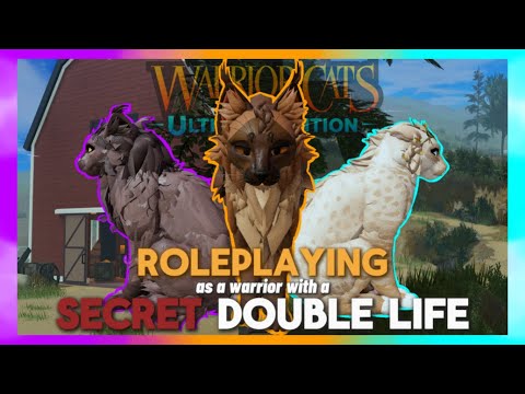 Roleplaying as a warrior with a SECRET DOUBLE LIFE in Warrior Cats: Ultimate Edition!