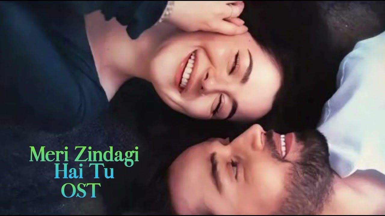 Meri Zindagi Hai Tu | OST | Bilal Abbas & Hania Aamir