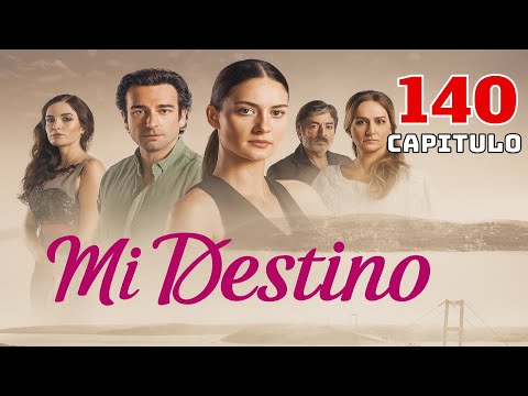 Mi Destino Episodio 140 (Doblaje En Español)