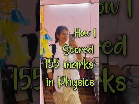 How I scored **155 marks** in NEET Physics😍📝| #neet #neetexam #mbbs #shorts