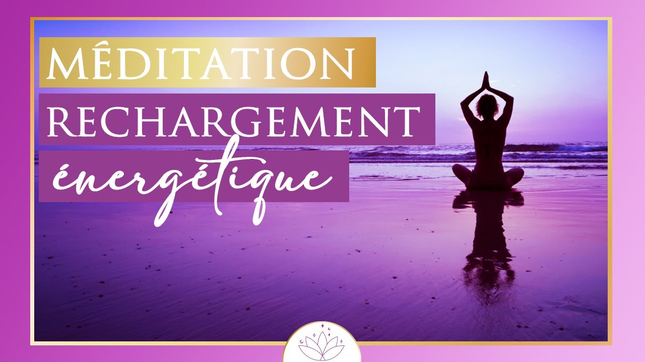 Méditation de rechargement énergétique - 5 minutes (idéal le matin)