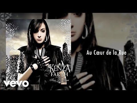 Kenza Farah - Au Coeur de la Rue