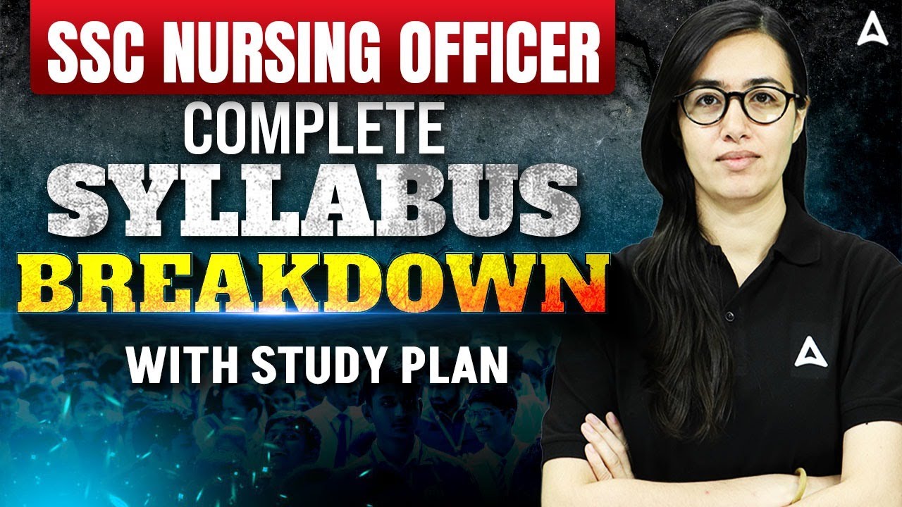 SSC Nursing Officer Syllabus 2026 | Exam Pattern | SSC Nursing Officer Subject Wise Important Topics
