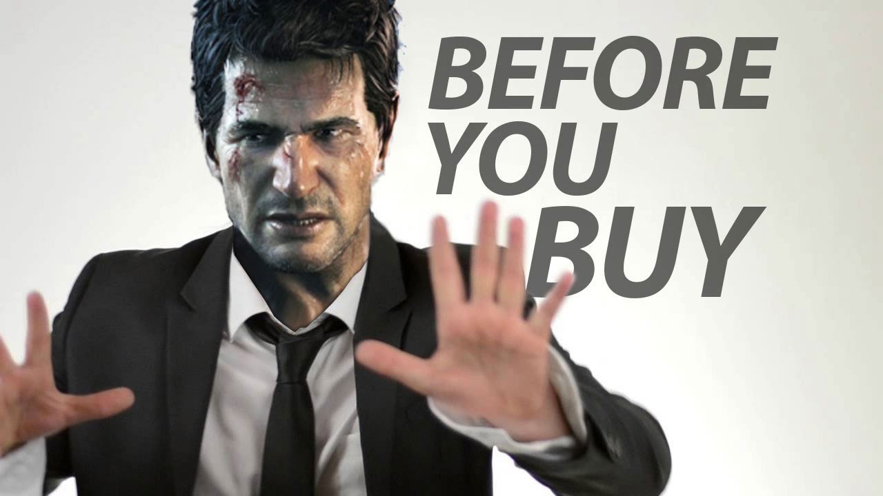 Uncharted 4 - Before You Buy