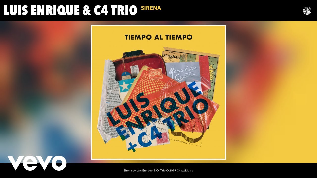 Luis Enrique & C4 Trio - Sirena (Audio) 🎶