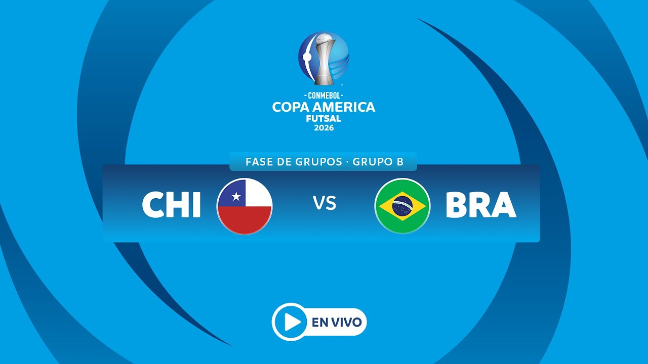 EN VIVO - CHILE vs BRASIL - CONMEBOL Copa América Futsal 2026™
