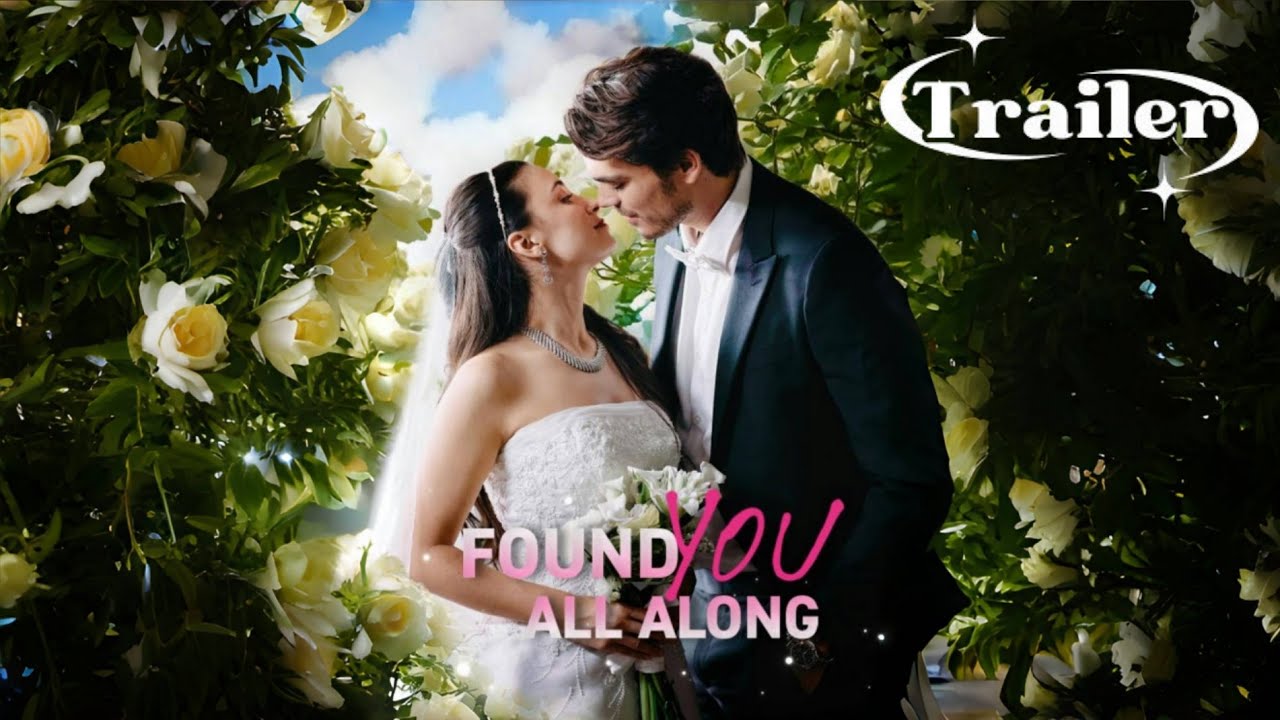 Found You All Along 🎬: Heartfelt Arranged Marriage Drama with Surprising Twists