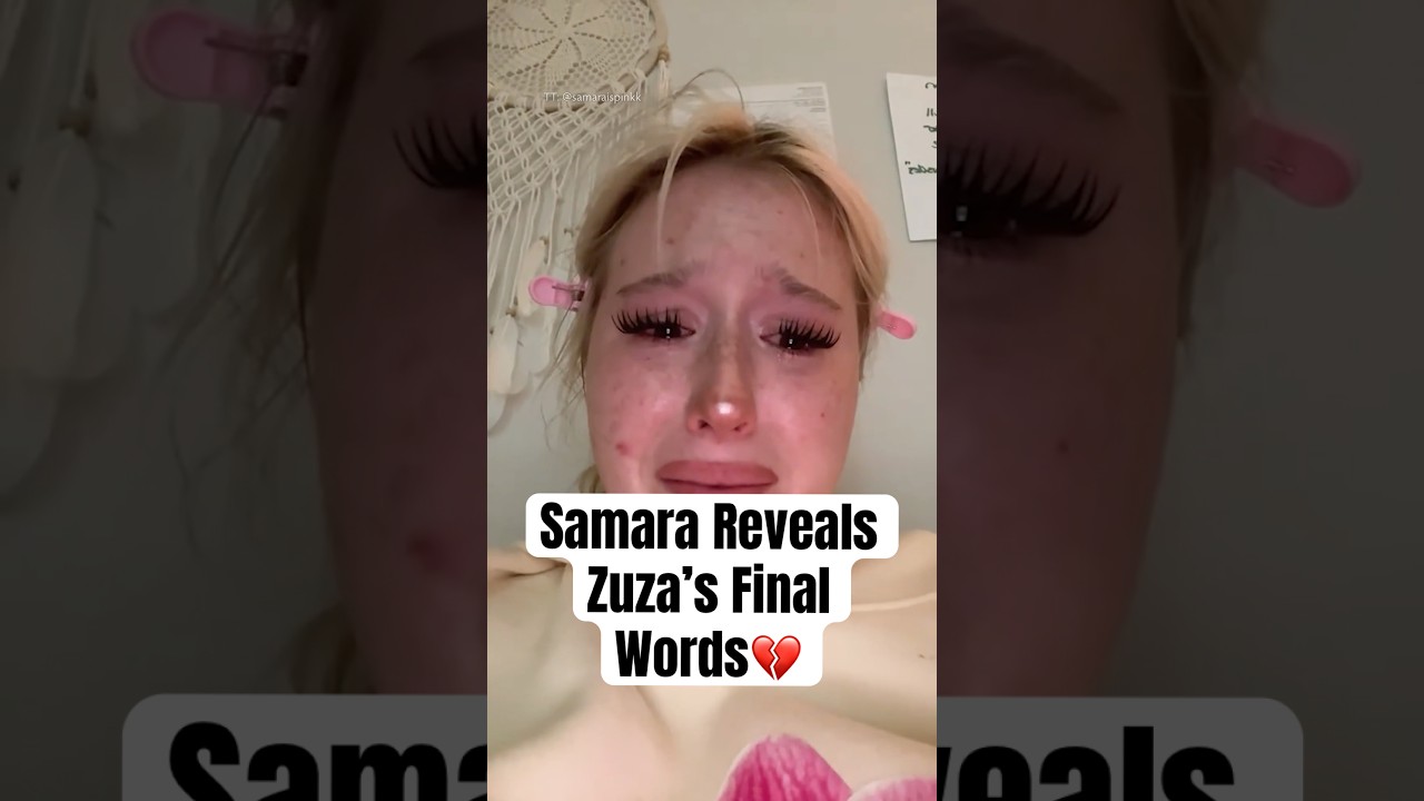 Samara Shares Zuza’s Last Words 💬