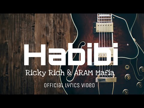 Habibi | Ricky Rich & ARAM Mafia | Official Lyrics Video