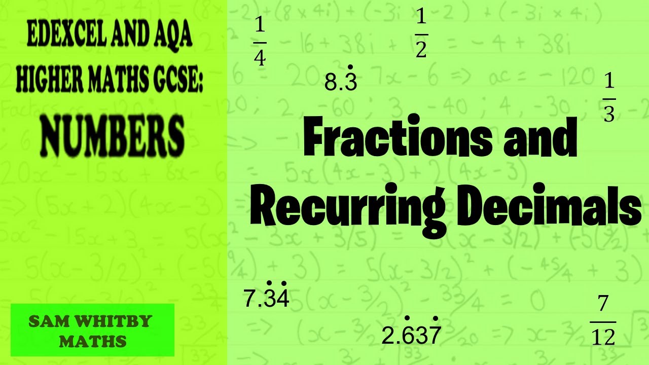 Edexcel & AQA Higher GCSE Maths: Fractions and Recurring Decimals