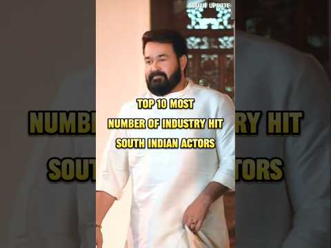 Top 10 Most Number Of Industry Hit South Indian Actors #top10 #mostnumbers #of #industryhits #shorts