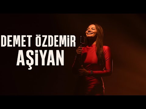 Demet Özdemir - Aşiyan (Official Music)