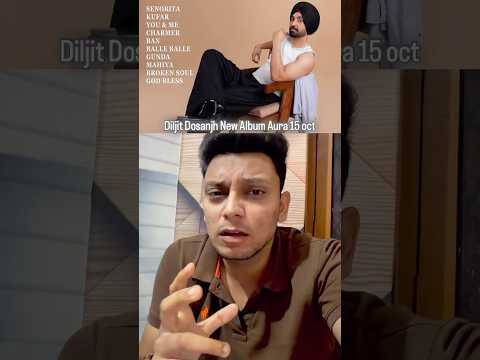 Diljit Dosanjh new album Aura โค๏ธ #funny #fun #diljitdosanjh