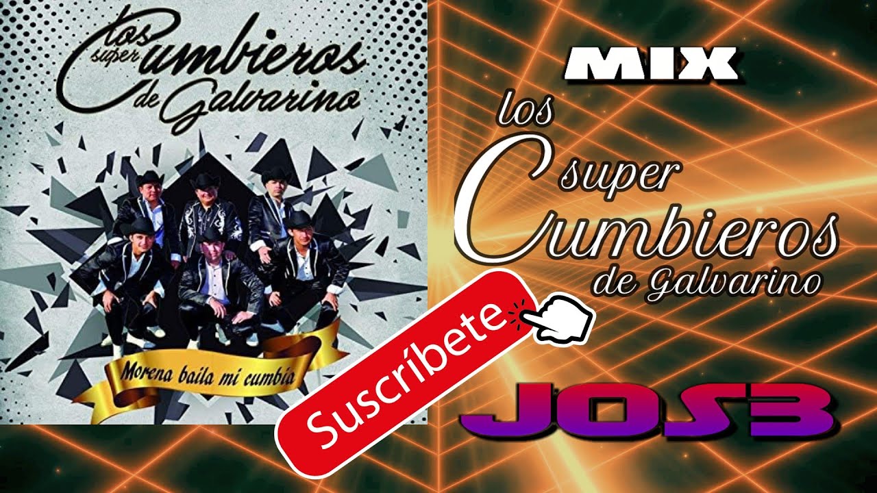 MIX LOS SUPERCUMBIEROS DE GALVARINO x JOS3 ITM (MORENA BAILA MI CUMBIA)