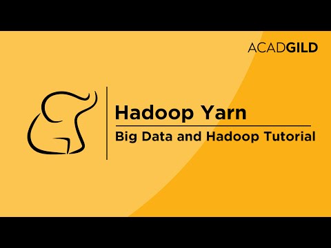 Yarn Tutorial for Beginners | Hadoop Yarn Training Video | Hadoop Yarn Architecture