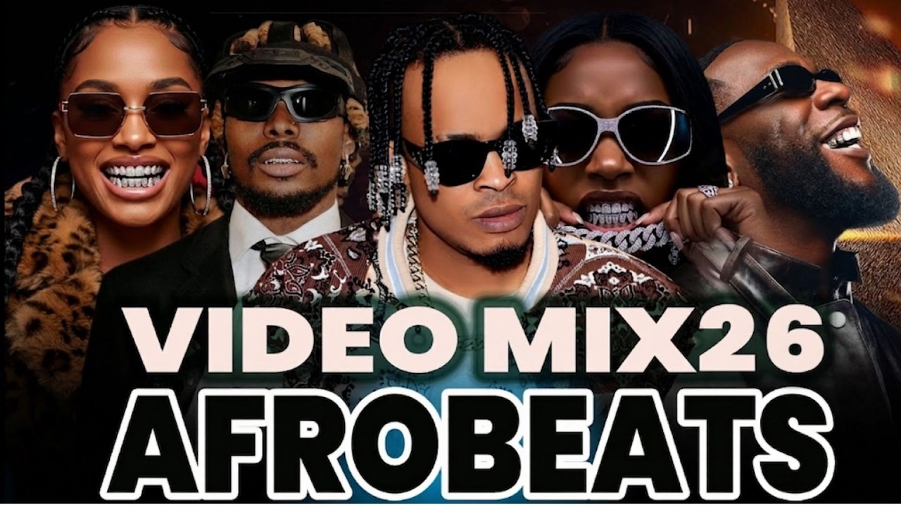 Afrobeats Mix 2025: Top Jams of 2026 🎶