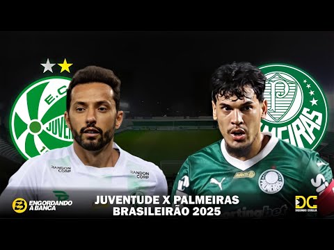 JUVENTUDE X PALMEIRAS | AO VIVO | BRASILEIRĂO 2025