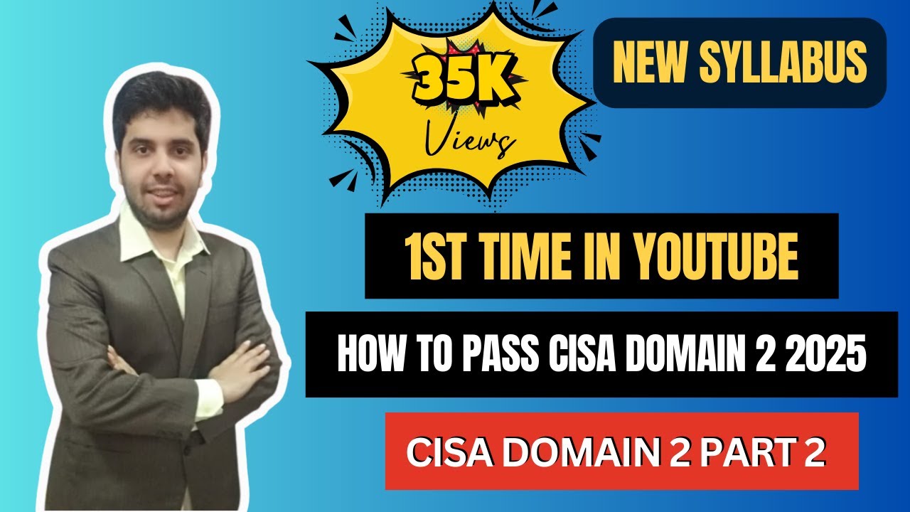 CISA Domain 2 2025: Study Guide and Summary for Passing