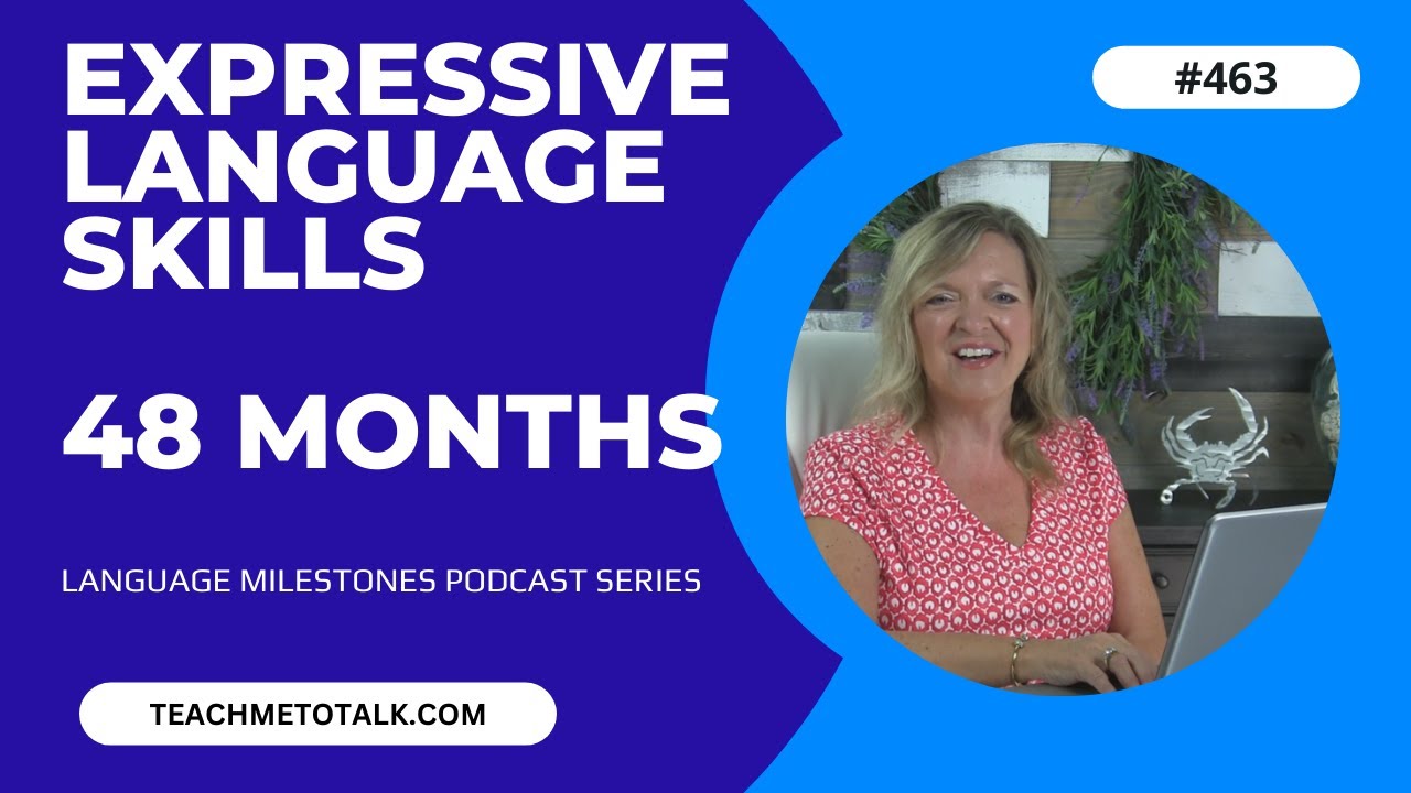 Language Milestones at 48 Months 🎉