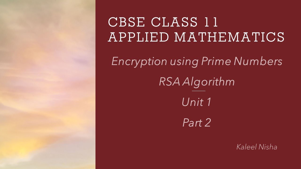 Master RSA Encryption & Decryption: Prime Numbers & Modulo in CBSE Class 11 Applied Maths 🔐
