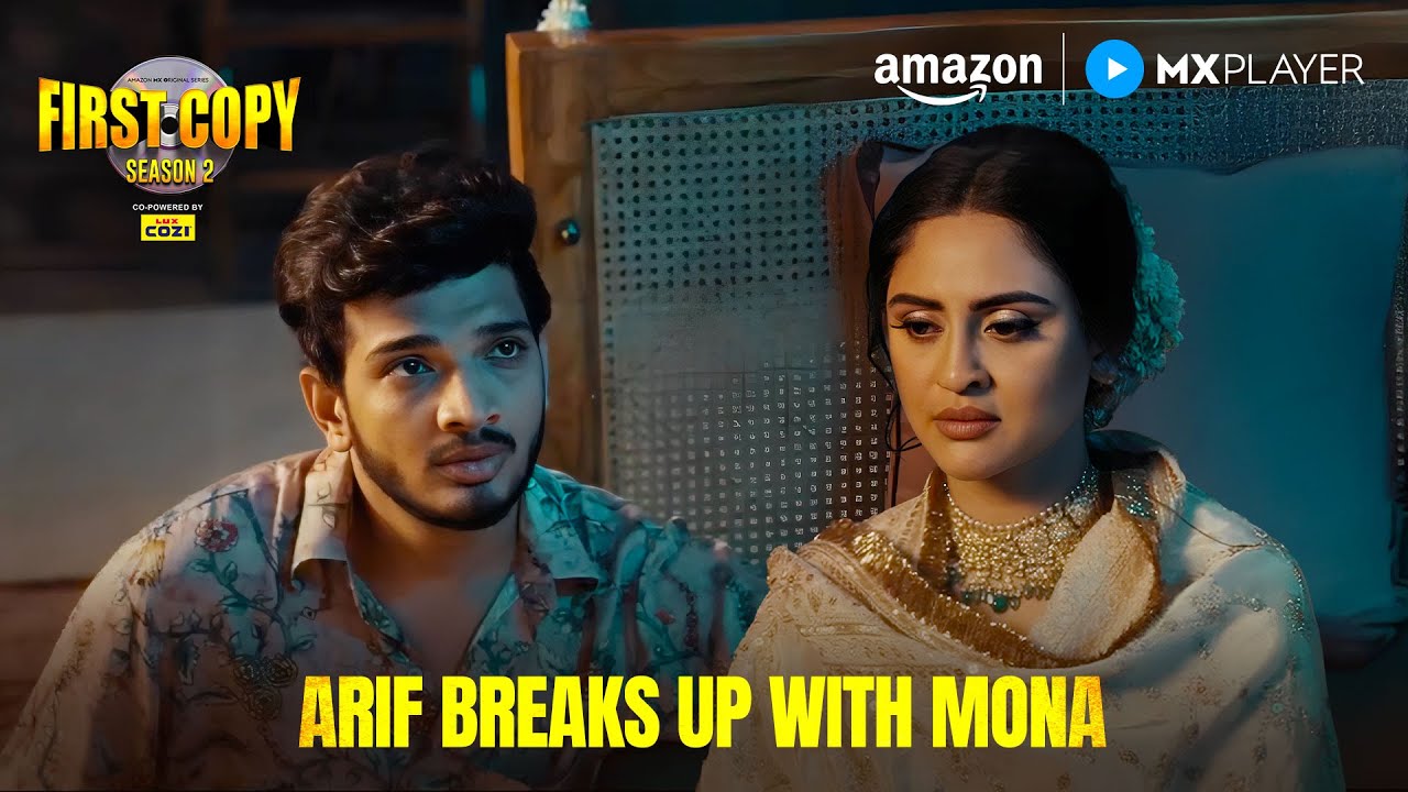 Arif's Confession with Mona | First Copy S2 | MX Player