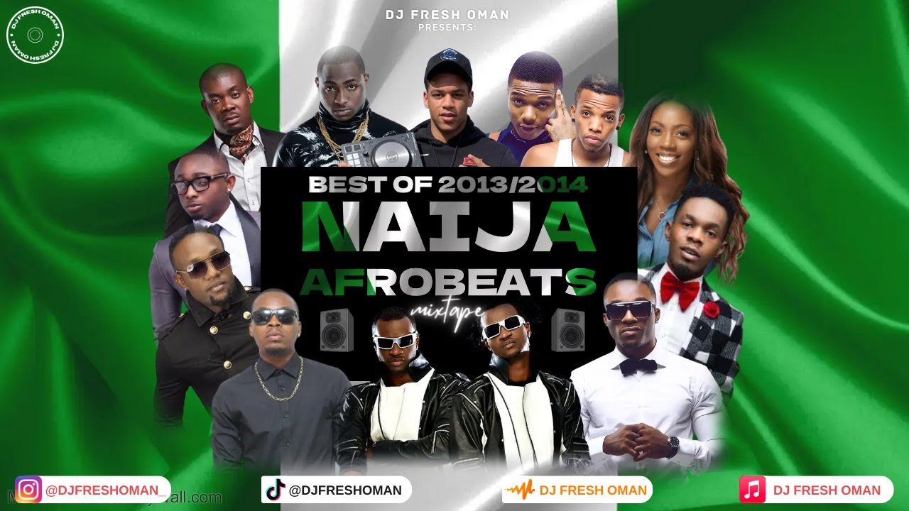 Best Naija Afrobeat Mix 2013/2014 ๐ถ