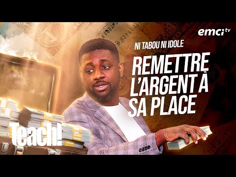 Ni tabou ni idole : remettre l'argent à sa place - Teach! - Athoms Mbuma