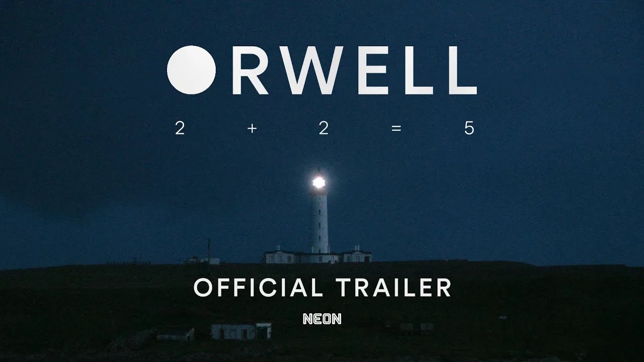 ORWELL 2+2=5: Official Greenband Trailer 🎥