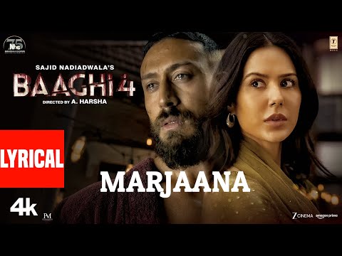 Baaghi 4: Marjaana (Lyrics) | Tiger Shroff, Harnaaz, Sanjay D, Sonam B | B Praak, Siddhaant, Sameer