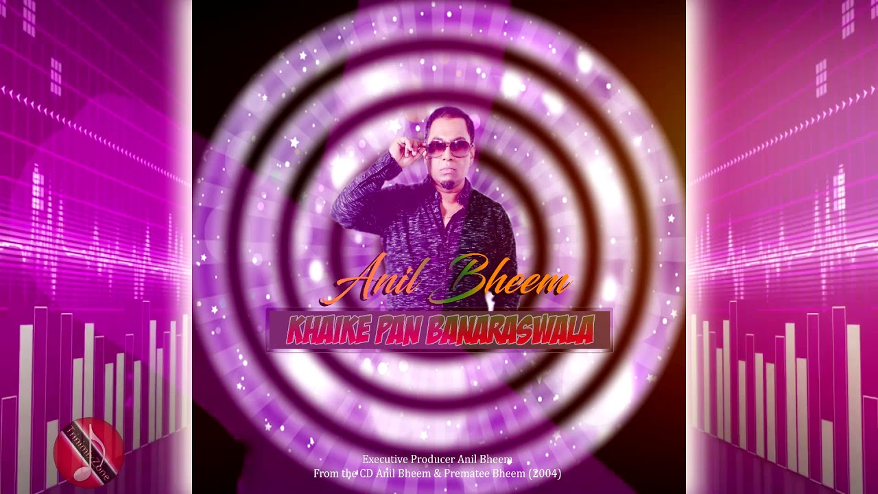 Anil Bheem - Khaike Pan Banaraswala [Bollywood Classic]