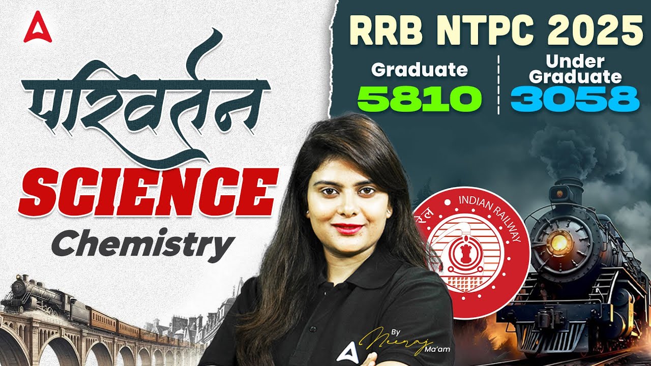 RRB NTPC Science Chemistry Classes 2025 | Neeraj Mam 🚆