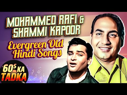 Old Hindi Songs Jukebox | 60s Tadka by Mohammed Rafi & Shammi Kapoor | Evergreen Bollywood Duets