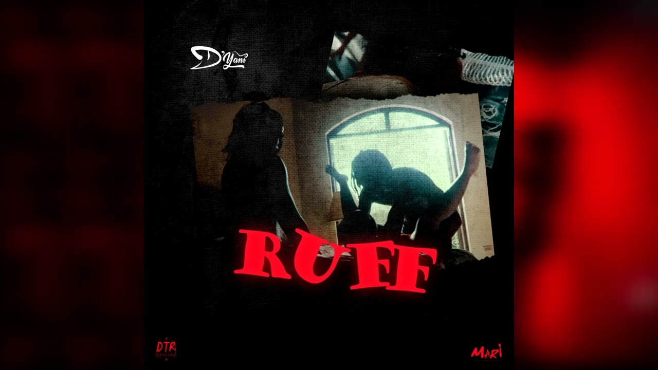 D'yani - Ruff (Visualizer) 🎶
