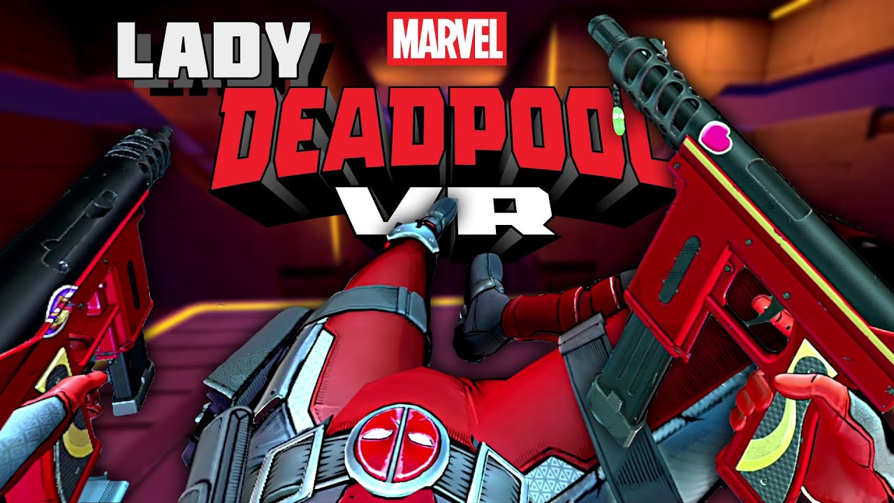 Play as Lady Deadpool - Deadpool VR - Secret Level