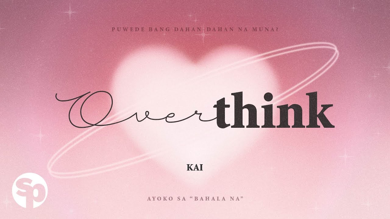 Kai Montinola - 'Overthink' Lyric Video ๐ถ