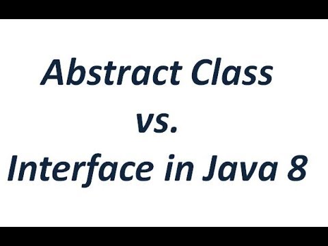 Abstract Class vs. Interface in Java 8