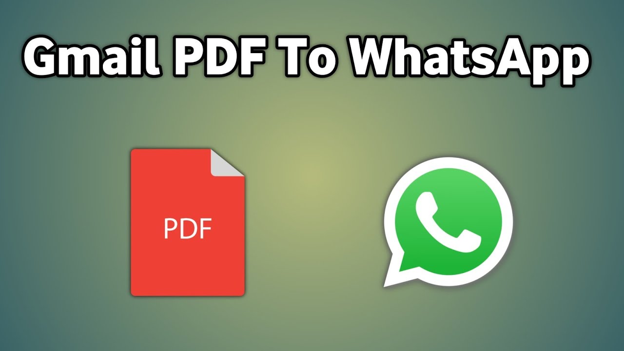 Gmail Se PDF WhatsApp Par Kaise Bheje | Step-by-Step Guide